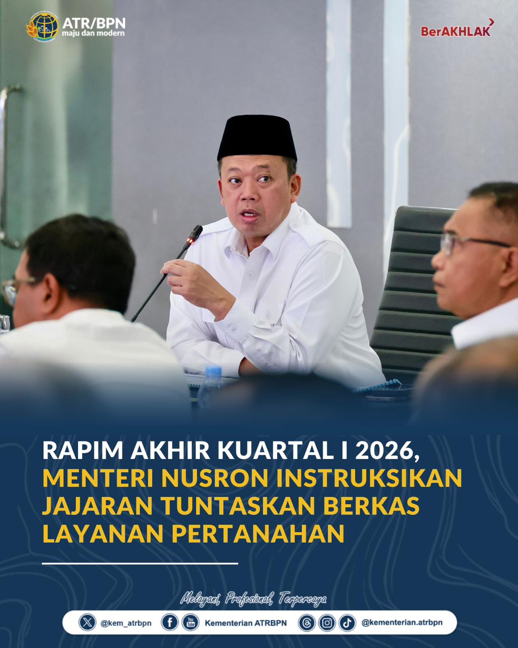 Target Nol Berkas Mengendap, Menteri ATR/BPN Tekankan Percepatan Layanan Pertanahan